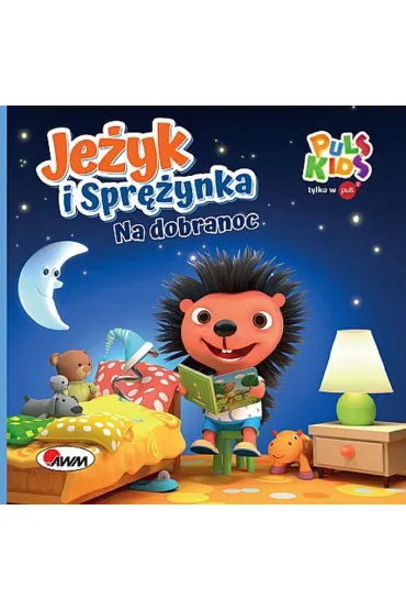 Je�yk i Spr�ynka. Na dobranoc - Katarzyna  Vanevska