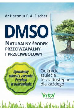 eBook DMSO naturalny rodek przeciwzapalny i przeciwblowy. pdf mobi epub