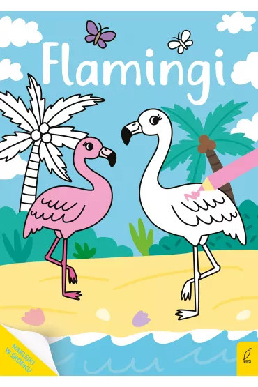 Moja kolorowanka. Flamingi