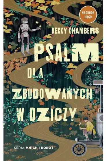 Psalm dla zbudowanych w dziczy - Becky Chambers