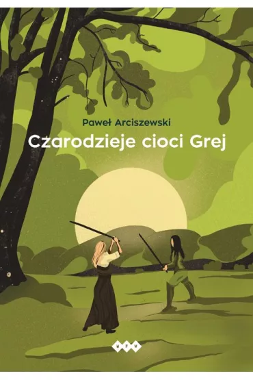 Czarodzieje Cioci Grej - Pawe� Arciszewski