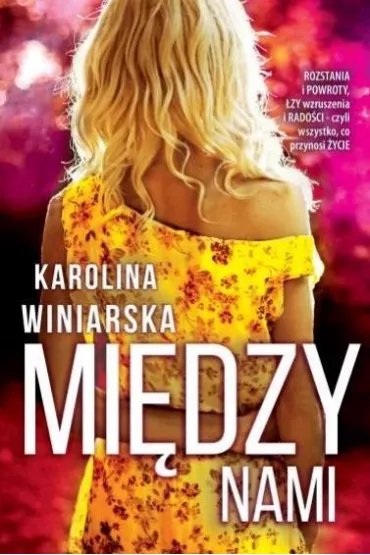 Mi�dzy nami - Karolina  Winiarska