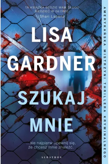 Szukaj mnie. Detektyw D.D. Warren. Tom 9 - Lisa Gardner