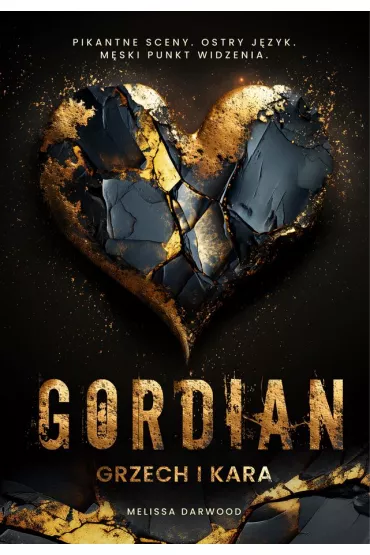 Gordian. Grzech i Kara. Wydanie specjalne (barwione brzegi) - Melissa Darwood
