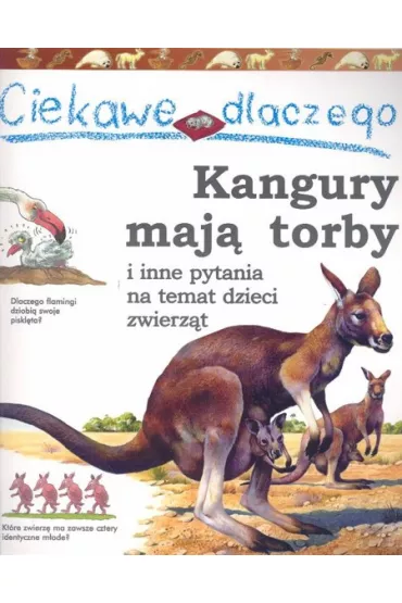 Ciekawe dlaczego - Kangury maj� torby - Jenny Wood