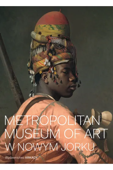 Metropolitan Museum of Art w Nowym Jorku - Kathryn  Calley-Galitz