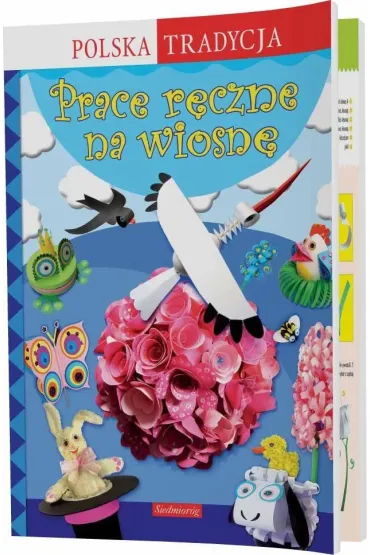 Prace r�czne na wiosn�. Polska tradycja - Anna Marianna Krac, Marcelina Grabowska-Pi�tek