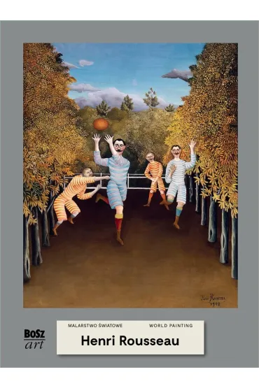 Henri Rousseau. Malarstwo �wiatowe - Agnieszka Widacka-Bisaga