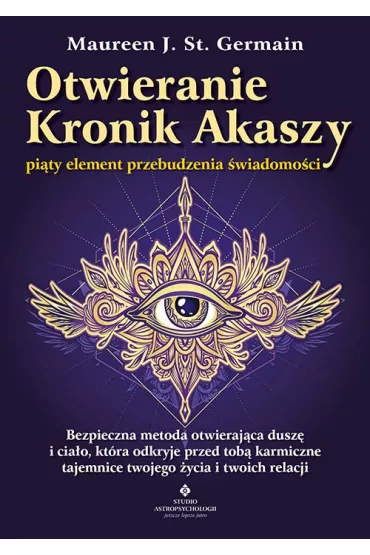 Otwieranie Kronik Akaszy – pi�ty element przebudzenia �wiadomo�ci - Maureen Germain