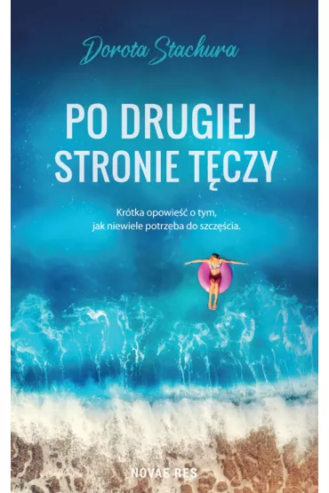 Po drugiej stronie t�czy - Dorota Stachura