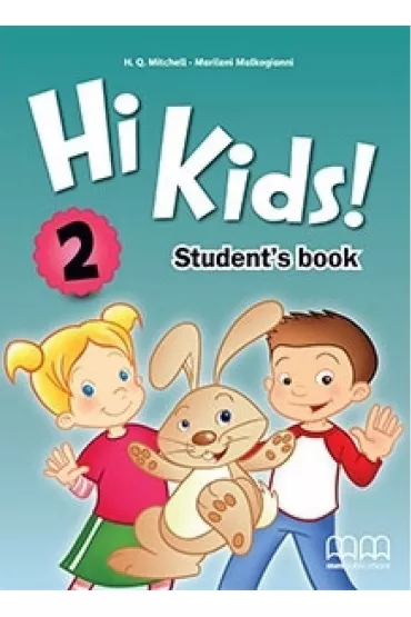 Hi Kids! 2 Student's Book - H. Q. Mitchell