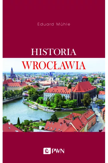 Historia Wroc�awia - Eduard M�hle