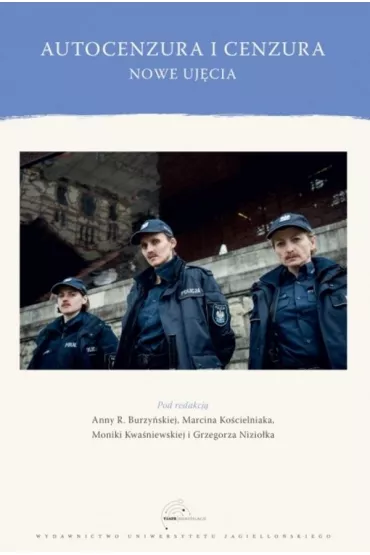 Autocenzura i cenzura. Nowe uj�cia