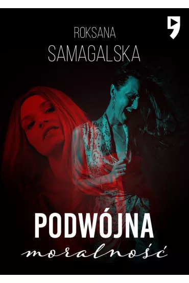 Podw�jna moralno�� - Roksana Samagalska