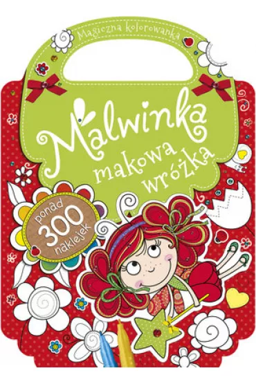 Malwinka makowa wr�ka. Magiczna kolorowanka