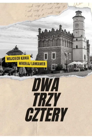 Dwa, trzy, cztery - Miko�aj Lankamer, Wojciech Kania