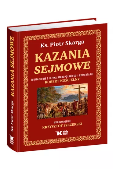 Kazania sejmowe - Piotr Skarga