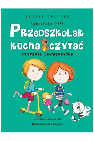 Przedszkolak kocha czyta. Zeszyt wicze. Czytanie sekwencyjne - Agnieszka Bala