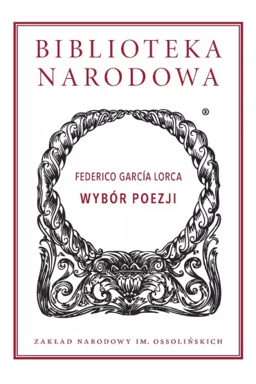 Wiersze i wyk�ady. Biblioteka Narodowa - Lorca Garcia Federico