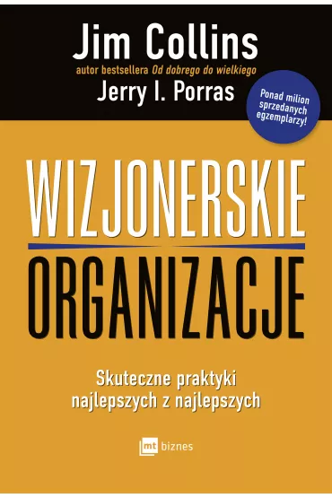 Wizjonerskie organizacje - Jim Collins, Jerry Porras