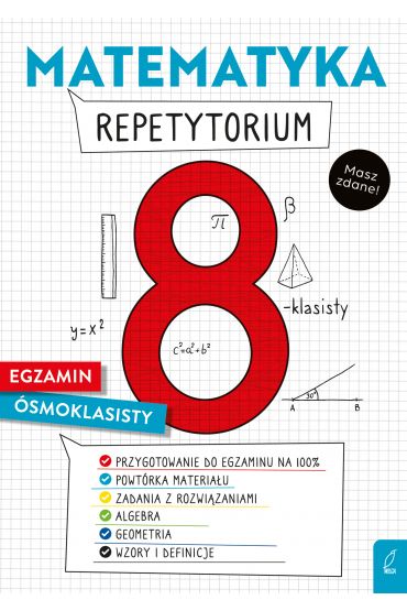 Matematyka. Repetytorium. Egzamin ósmoklasisty