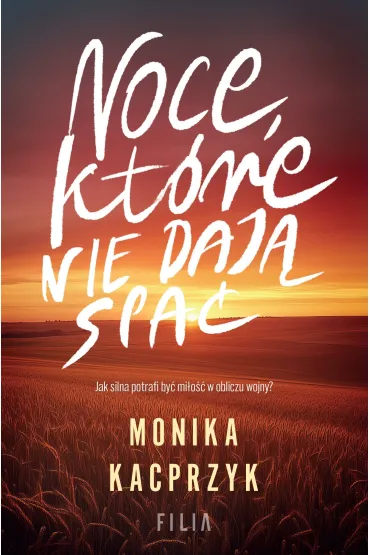 Noce, kt�re nie daj� spa� - Monika  Kacprzyk