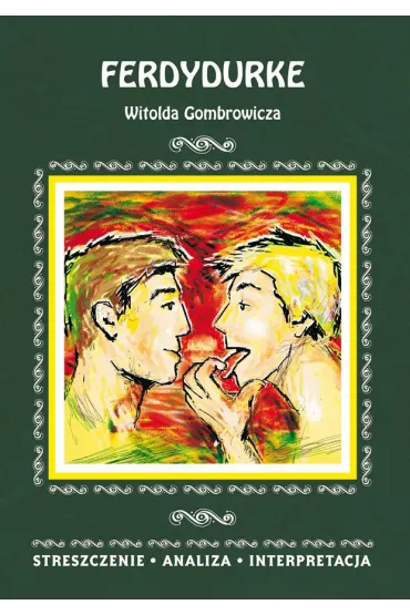 eBook Ferdydurke Witolda Gombrowicza. Streszczenie, analiza, interpretacja pdf - Anna M�dry