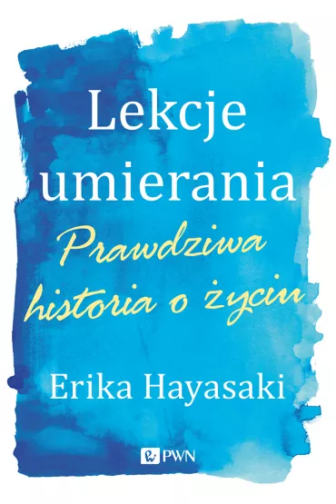 Lekcje umierania - Erika Hayasaki