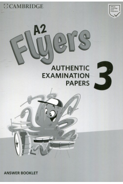 Cambridge English Young Learners 3 A2 Flyers Answer Booklet