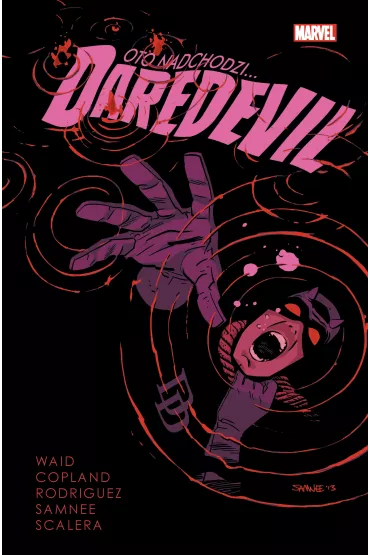 Marvel Classic Oto nachodzi... Daredevil. Tom 3 - Mark Waid, Khoi Pham, Gregory Rucka, Chris  Samnee, Michael  Allred, Marco Checchetto