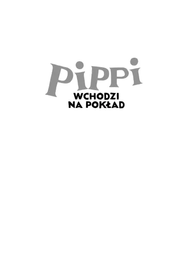 Pippi wchodzi na pok�ad - Astrid Lindgren