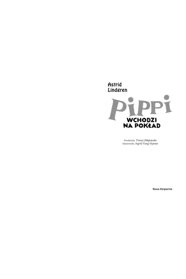Pippi wchodzi na pok�ad - Astrid Lindgren