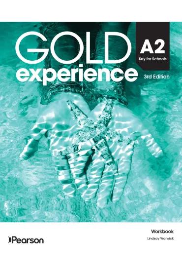 Gold Experience 3rd Edition. A2 Key for Schools. Workbook