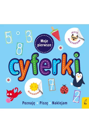 Moje pierwsze cyferki. Poznaj�, pisz�, naklejam