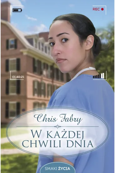 W ka�dej chwili dnia - Chris Fabry