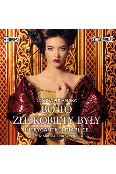 Audiobook Bo to z�e kobiety by�y. Intrygantki i diablice CD - Joanna Puchalska