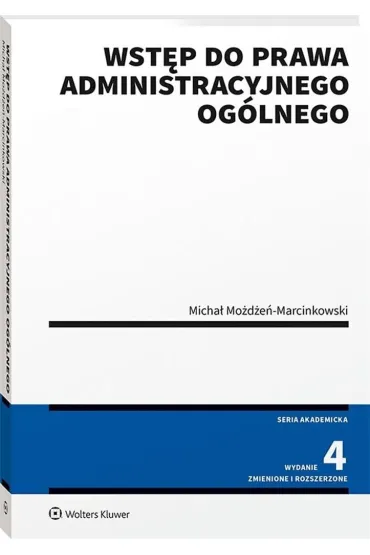 Wst�p do prawa administracyjnego og�lnego - Micha� Mo�d�e�-Marcinkowski