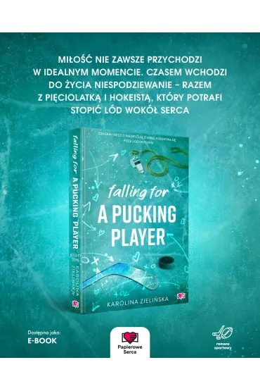 Falling For A Pucking Player - Karolina  Zieli�ska