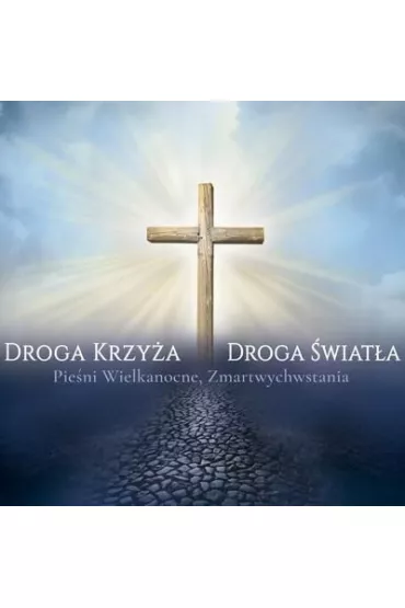 Droga Krzy�a, Droga �wiat�a Pie�ni Wielkanocne (CD)
