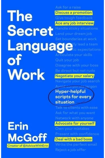 The Secret Language of Work - Erin  McGoff