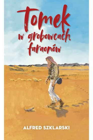 Tomek w grobowcach faraon�w. Przygody Tomka Wilmowskiego. Tom 9 - Alfred Szklarski