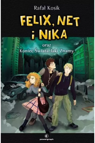 Felix, Net i Nika oraz Koniec �wiata Jaki Znamy. Tom 15 - Rafa� Kosik