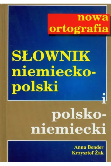 S�ownik niemiecko-polski i polsko-niemiecki - Anna Bender, Krzysztof �ak