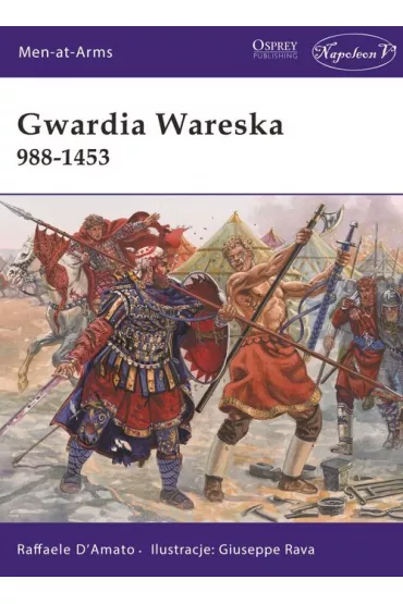 Gwardia Wareska 988-1453 - Raffaele D'Amato, Giuseppe Rava