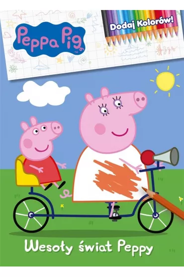 Peppa Pig Dodaj Kolor�w! Weso�y �wiat Peppy
