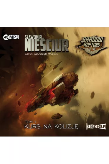 Audiobook Kurs na kolizj�. Shadow Raptors. Tom 1 CD - S�awomir Nie�ciur