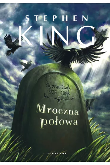 Mroczna po�owa - Stephen King
