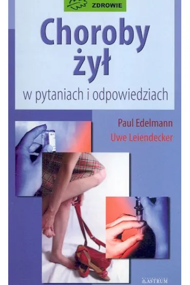 Choroby �y� - Paul Edelmann, Leiendecker Uwe