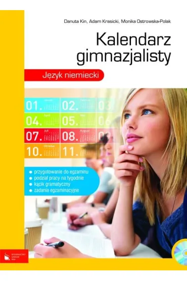 J�zyk niemiecki. Kalendarz gimnazjalisty + cd - Adam Krasicki, Danuta Kin, Monika Ostrowska-Polak