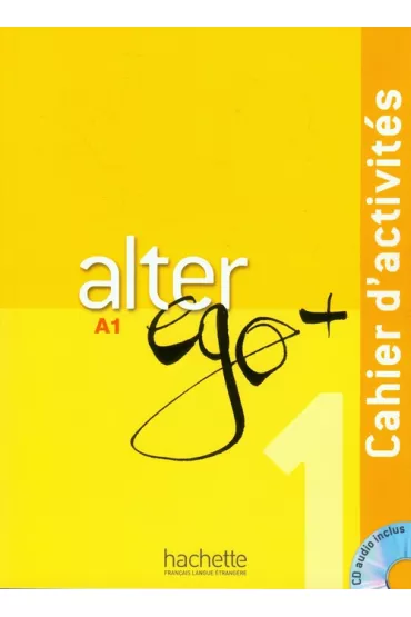 Alter Ego+ 1. Zeszyt �wicze� + CD - Annie Berthet